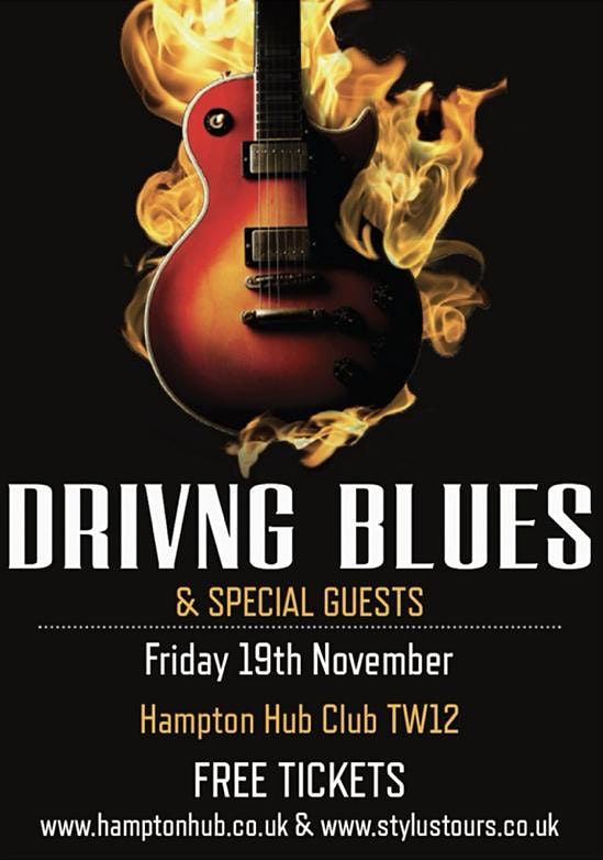 Driving Blues plus Very Special Guests