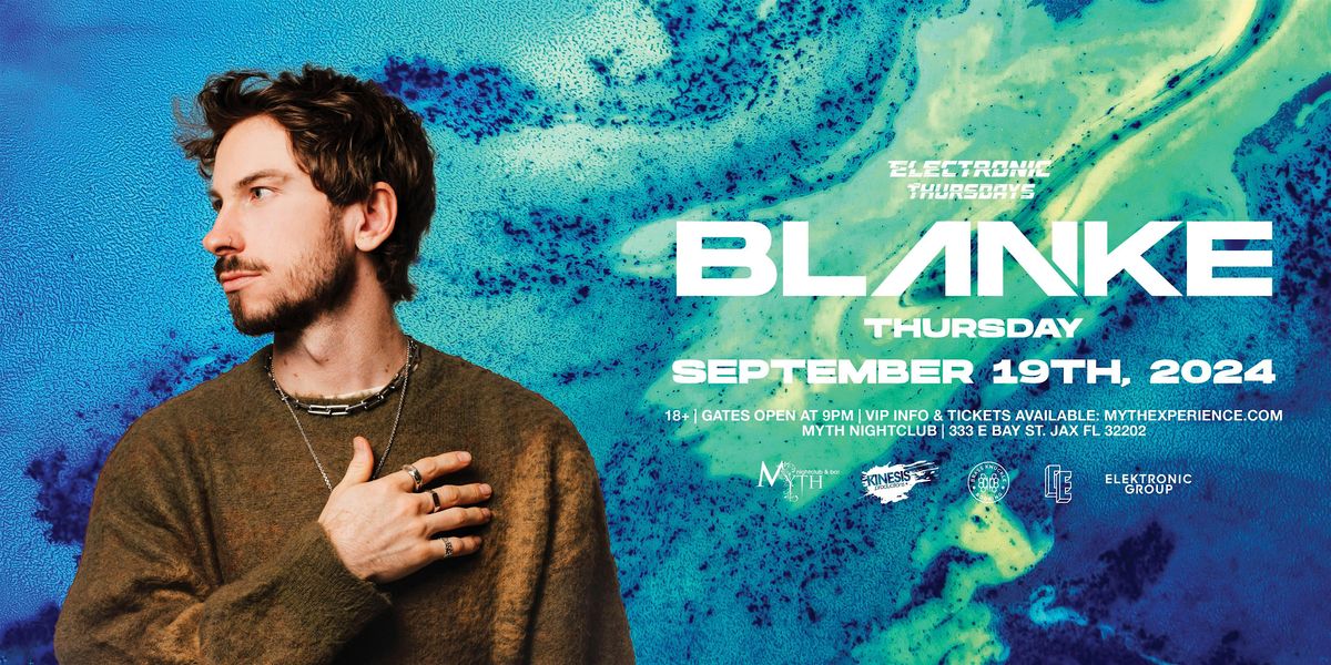 Electronic Thursdays Presents: Blanke at Myth Nightclub | 9.19.24