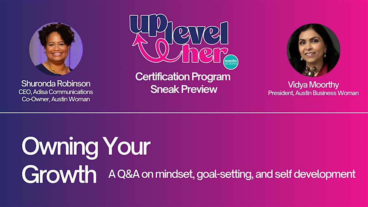 Owning Your Growth: A Q&A with Shuronda Robinson & Vidya Moorthy