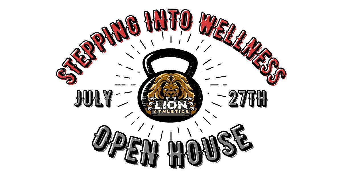 Stepping Into Wellness - Lion Athletics Open House