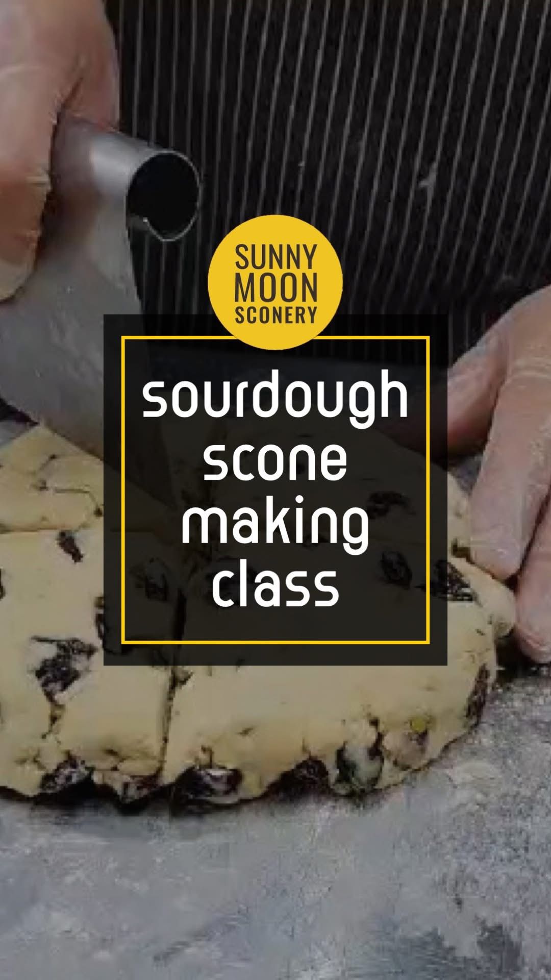 Sourdough scone-making class - SOLD OUT!