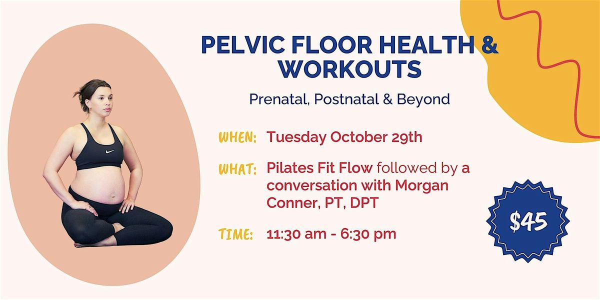 Pelvic Floor Health & Workout