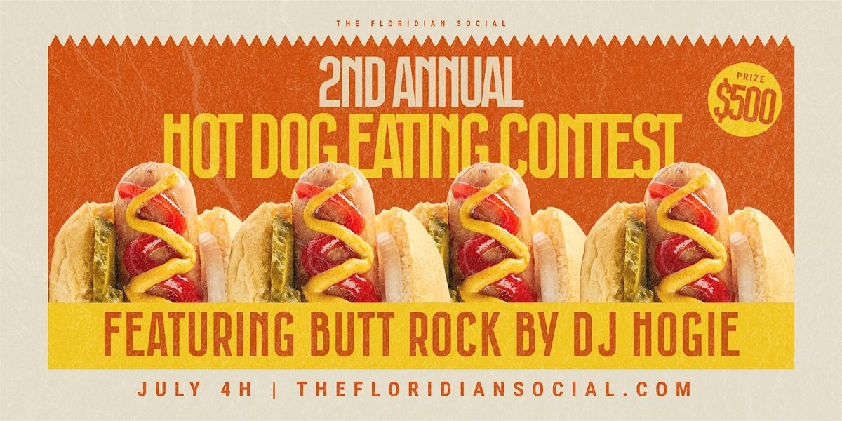 2nd Annual Hot Dog Eating Contest Featuring Butt Rock with DJ Hogie | 21+