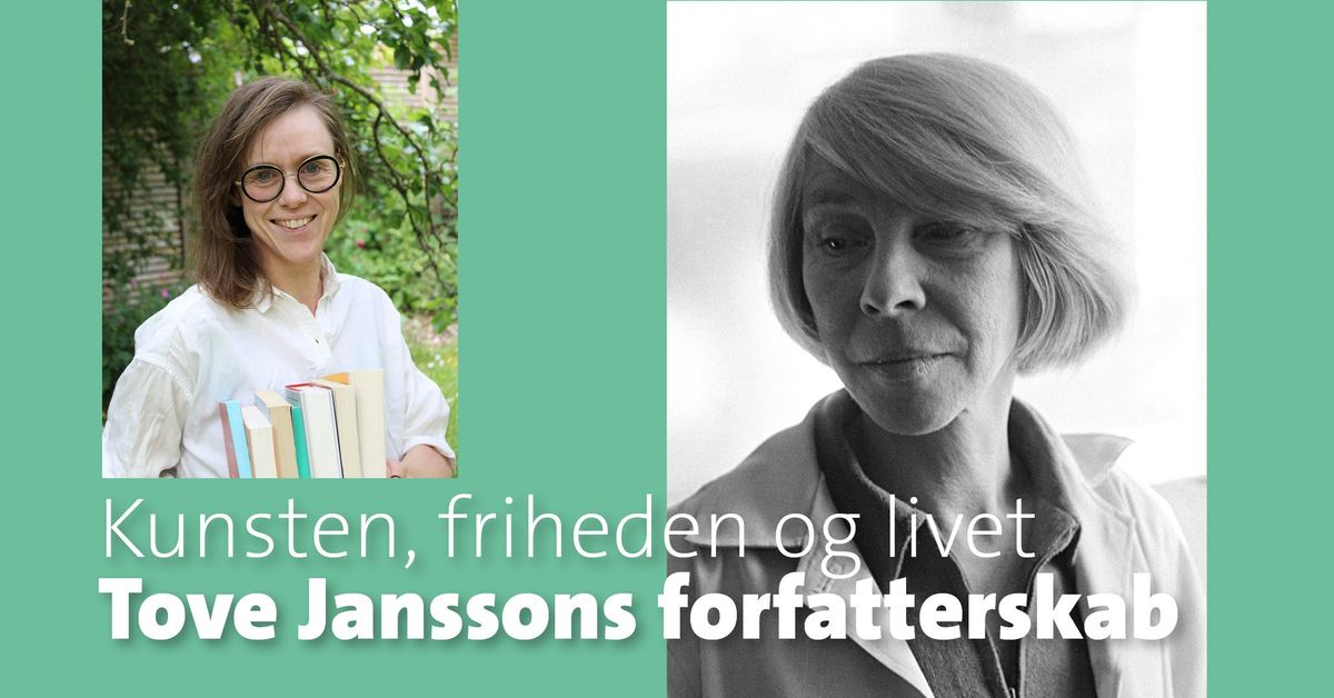 Kunsten, friheden og livet - Tove Janssons voksenforfatterskab