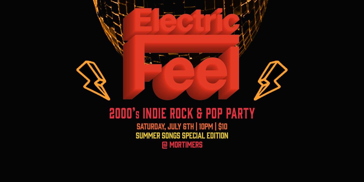 Electric Feel: 2000's Indie Rock & Pop Party (At Mort's!)