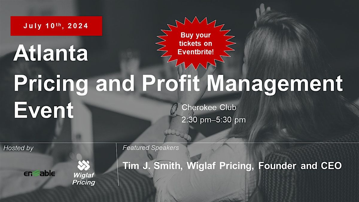 Atlanta Pricing and Profit Management Event, July 2024