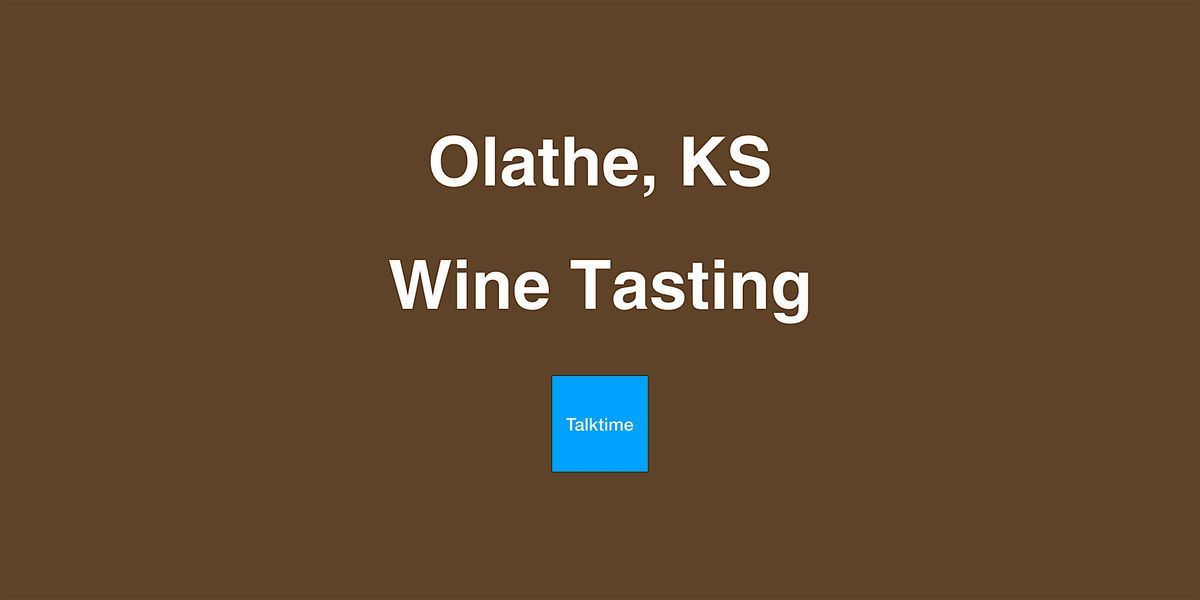 Wine Tasting - Olathe