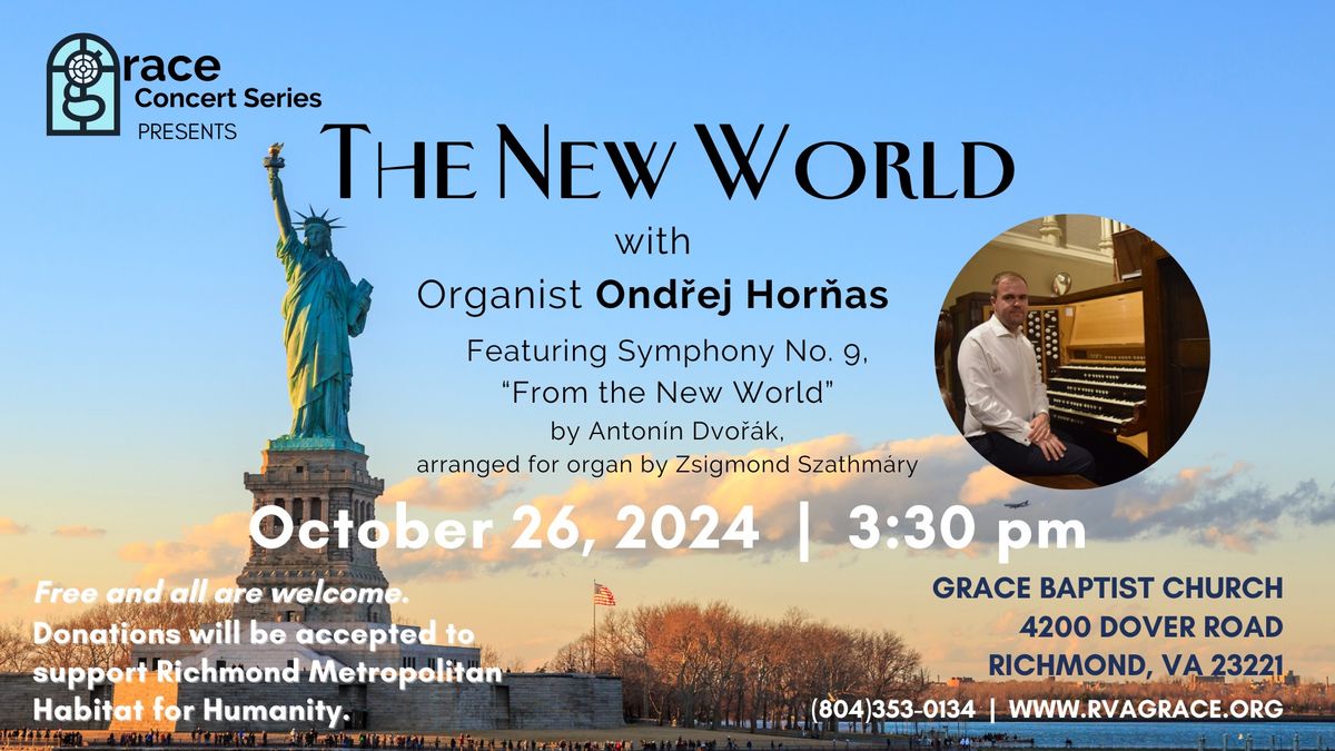 Grace Concert Series presents The New World with Organist Ond\u0159ej Hor\u0148as