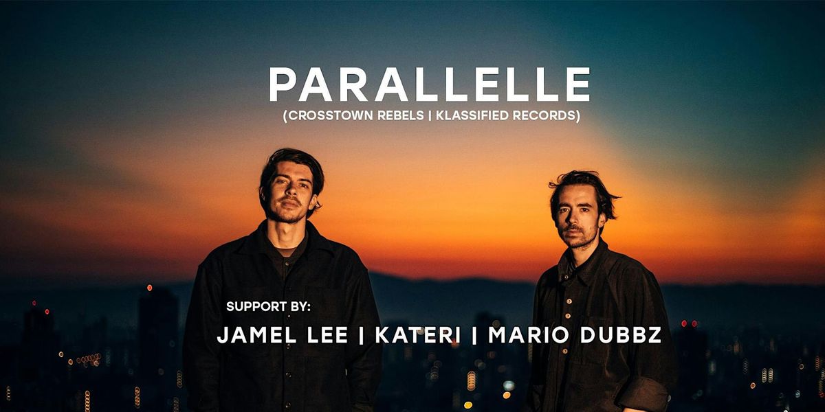 PARALLELLE | Jamel Lee | Kateri | Mario Dubbz | Erik Love | Joseph Lee | DJ Seven | Rob Grega