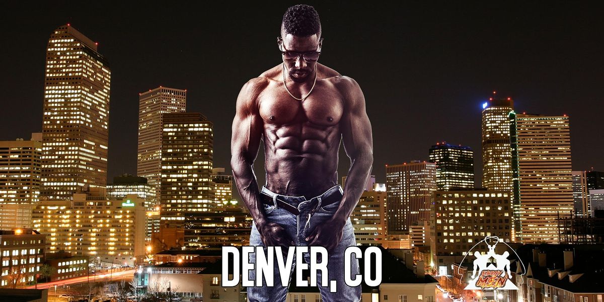 Ebony Men Black Male Revue Strip Clubs & Black Male Strippers Denver