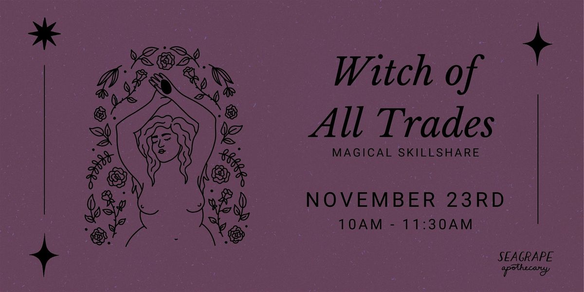 Witch of All Trades - Magical Skillshare