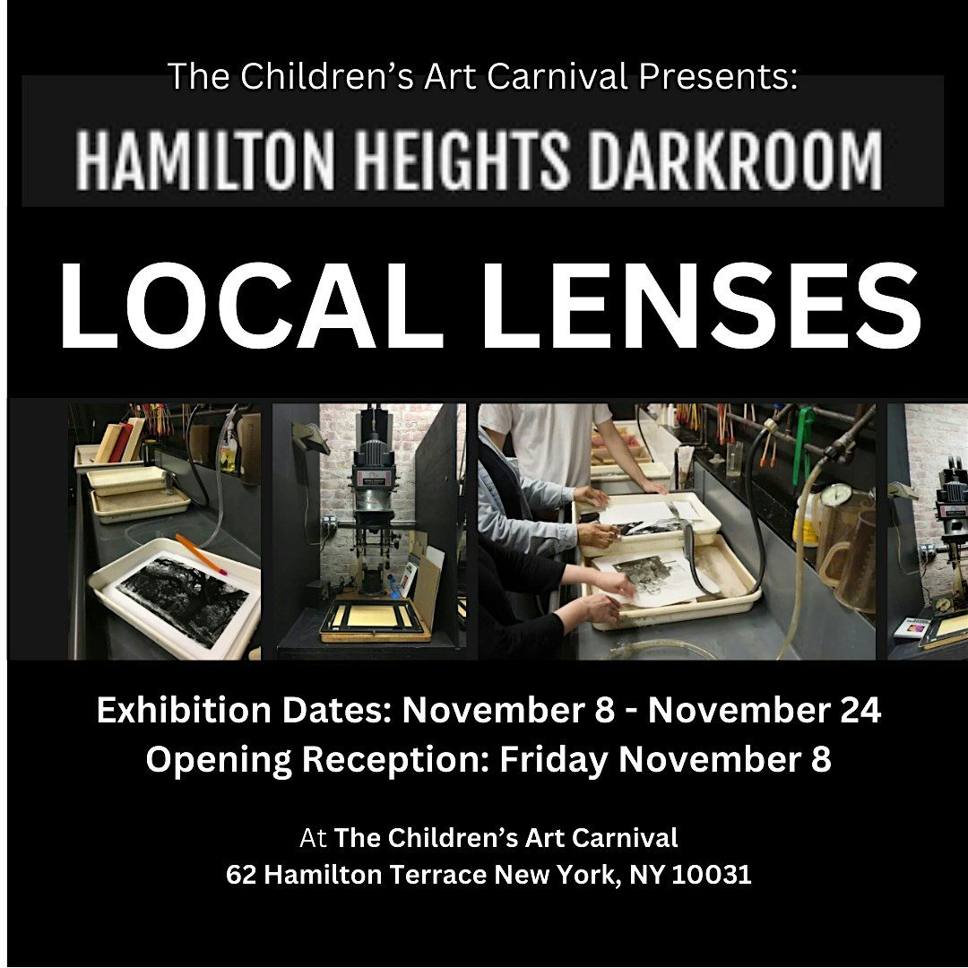 The CAC Presents Hamilton Heights Darkroom: LOCAL LENSES Exhibition