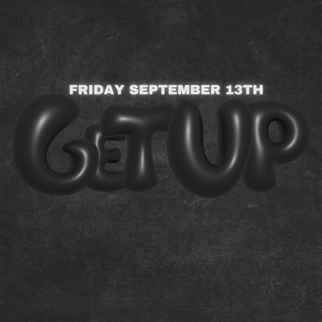 "Get Up" Friday Night @ Barnone