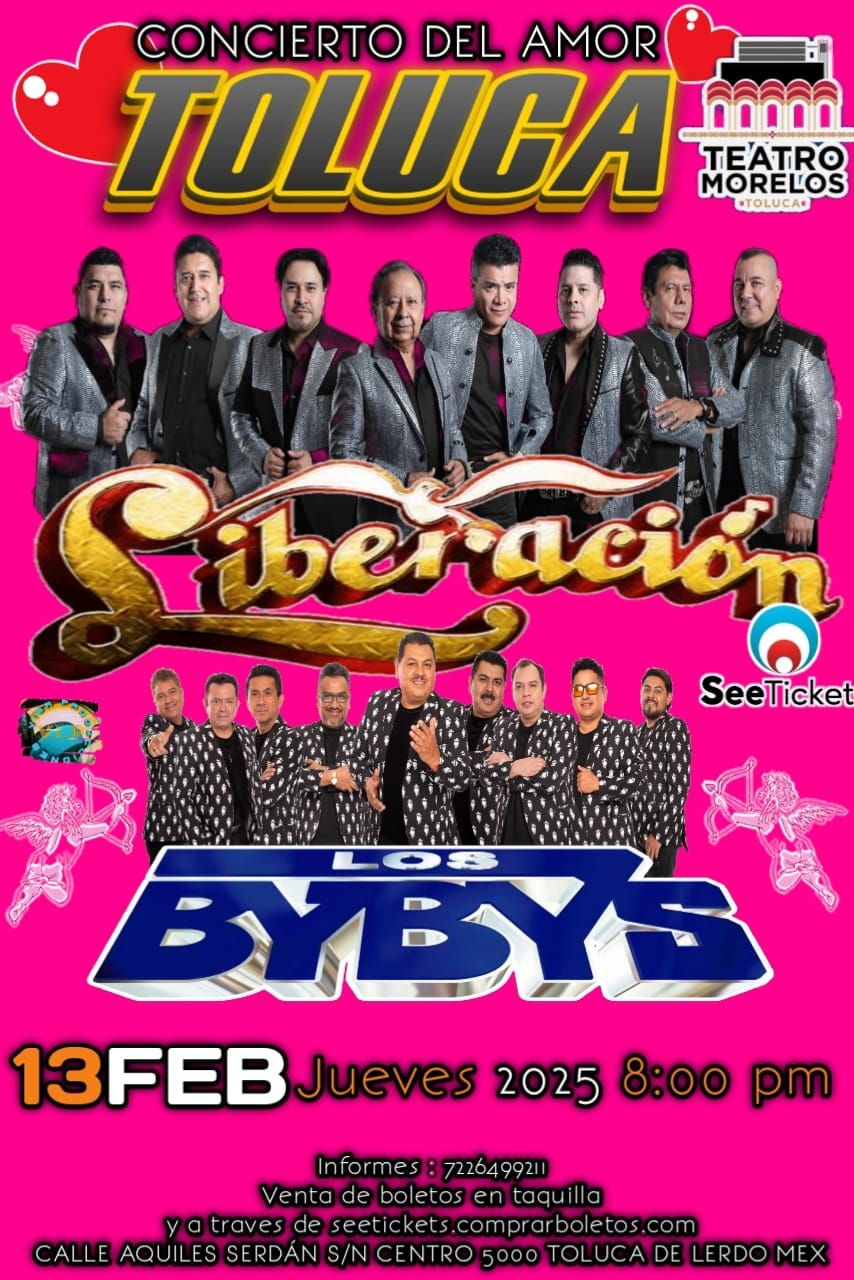 Liberaci\u00f3n y Los Bybys en Toluca