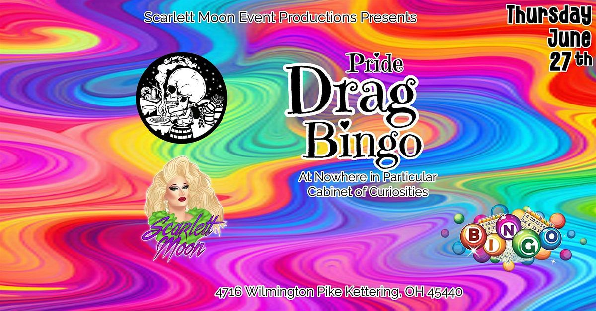 Pride Drag Bingo at Nowhere in Particular Cabinet of Curiosities