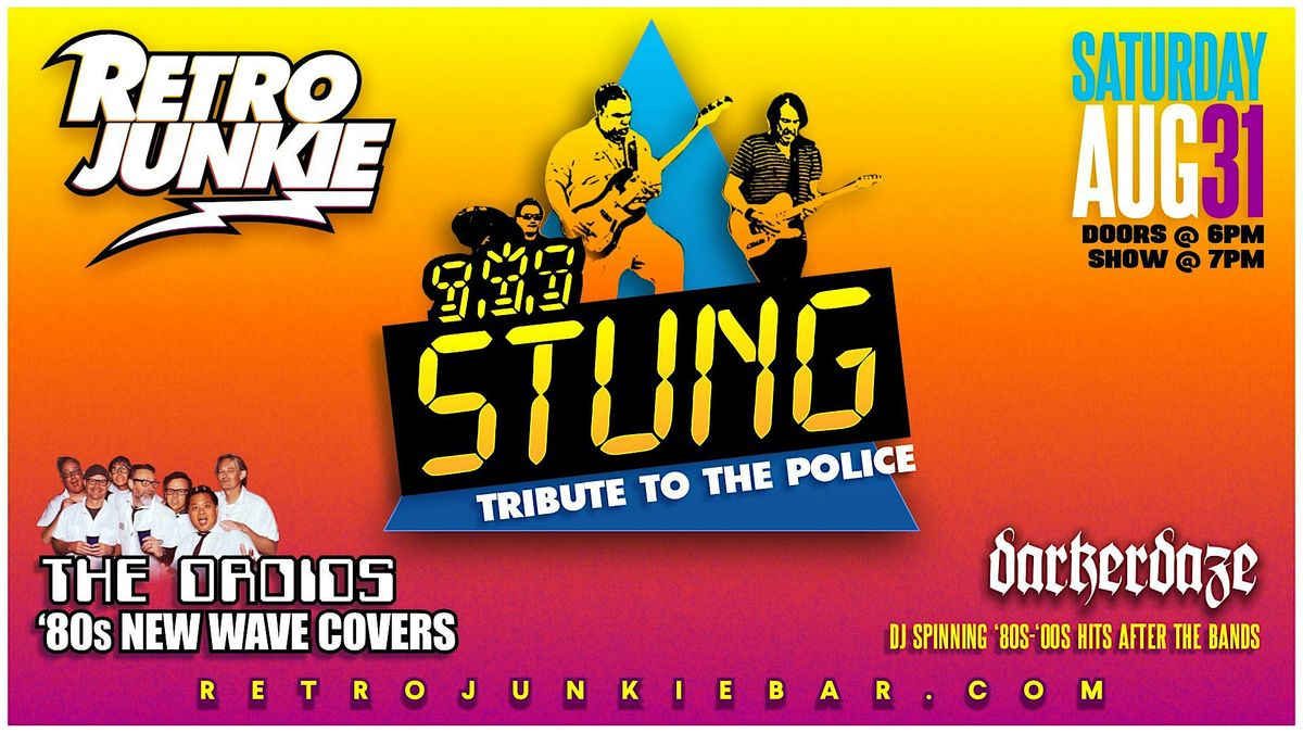 STUNG (Tribute to The Police) + THE DROIDS (80s New Wave Covers)