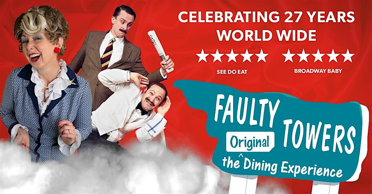 Faulty Towers - The Dining Experience 20th  - 21st September