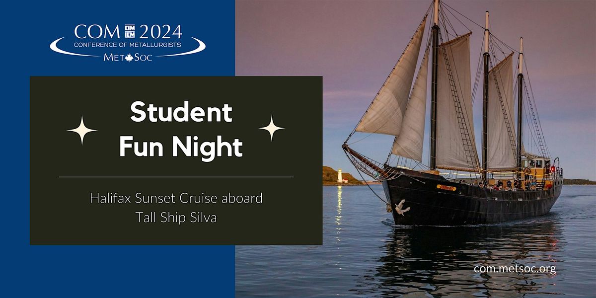COM 2024 Student Fun Night - Halifax Sunset Cruise aboard Tall Ship Silva