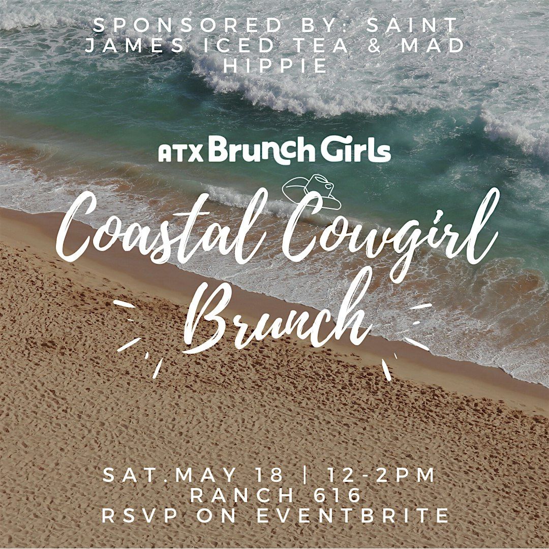ATX Brunch Girls: Coastal Cowgirl Brunch