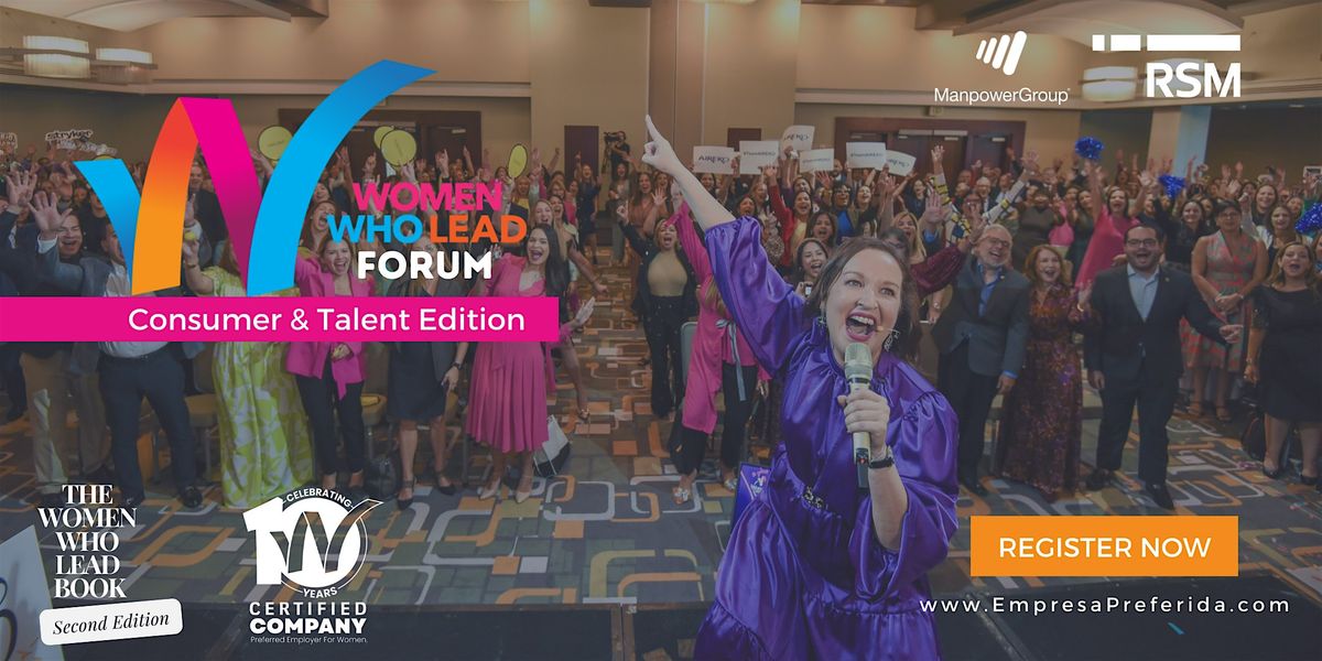 Women Who Lead Forum: Consumer & Talent Edition