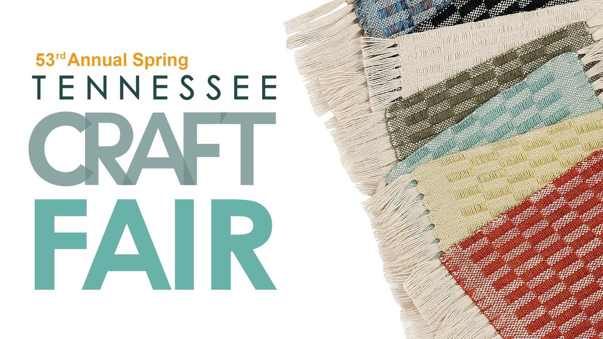 53rd Annual Spring Tennessee Craft Fair