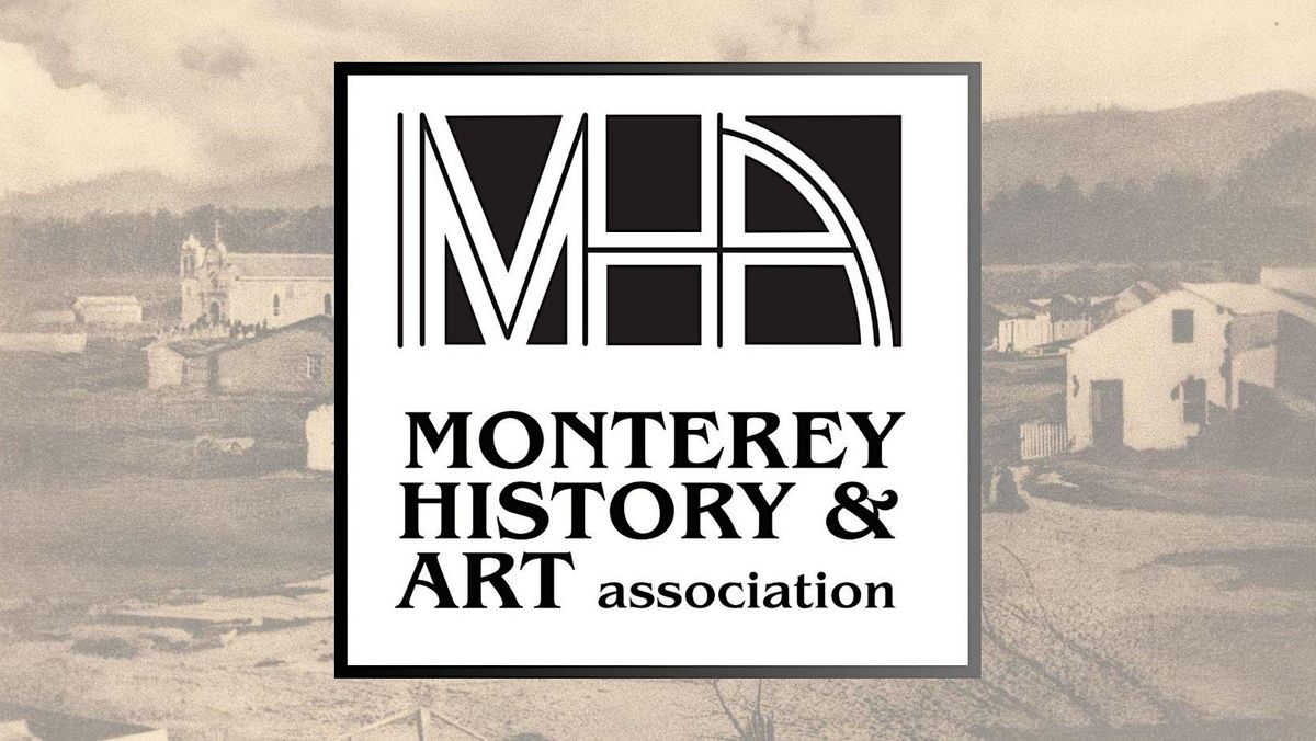 Monterey History and Art Exhibition