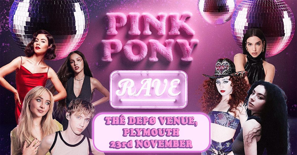 Pink Pony Rave (Plymouth)