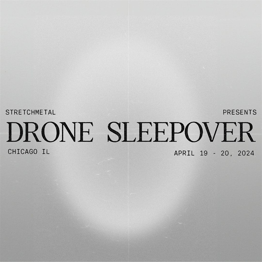 Drone Sleepover Chicago April '24 Ticket