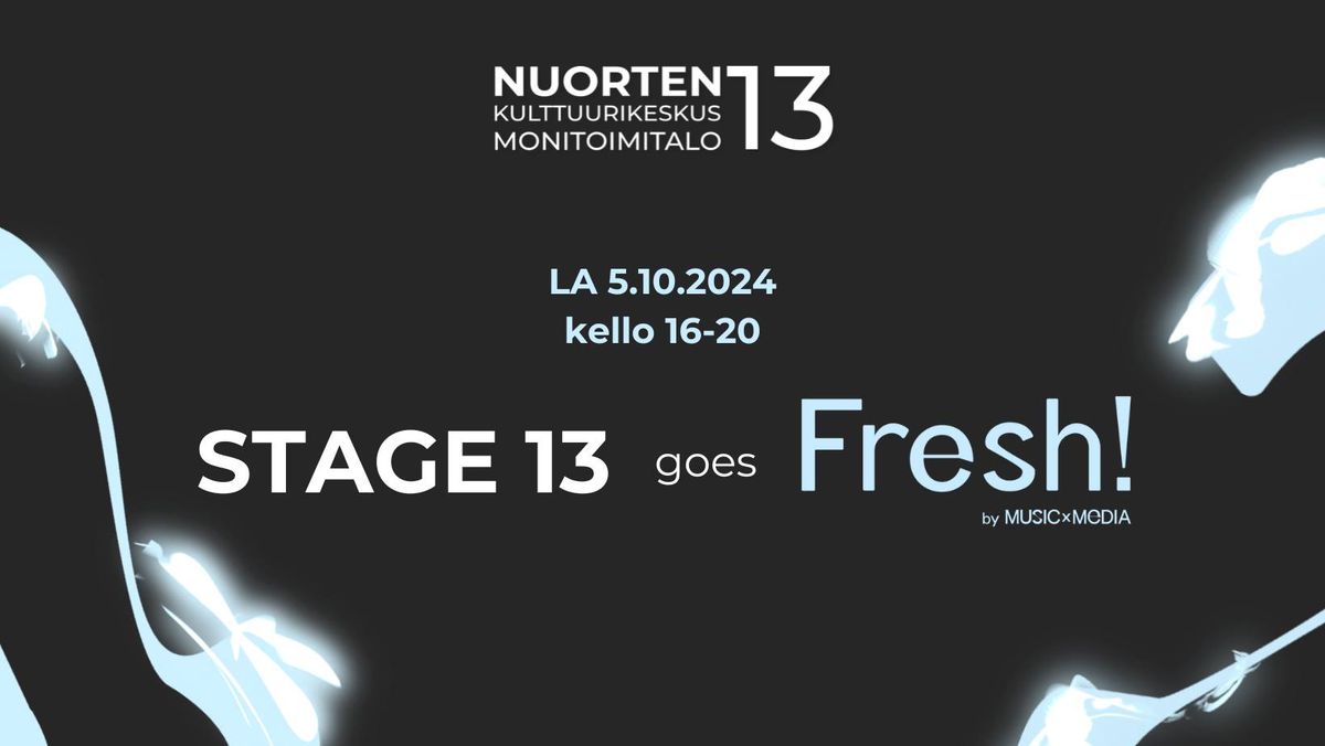 Stage 13 Goes Fresh!