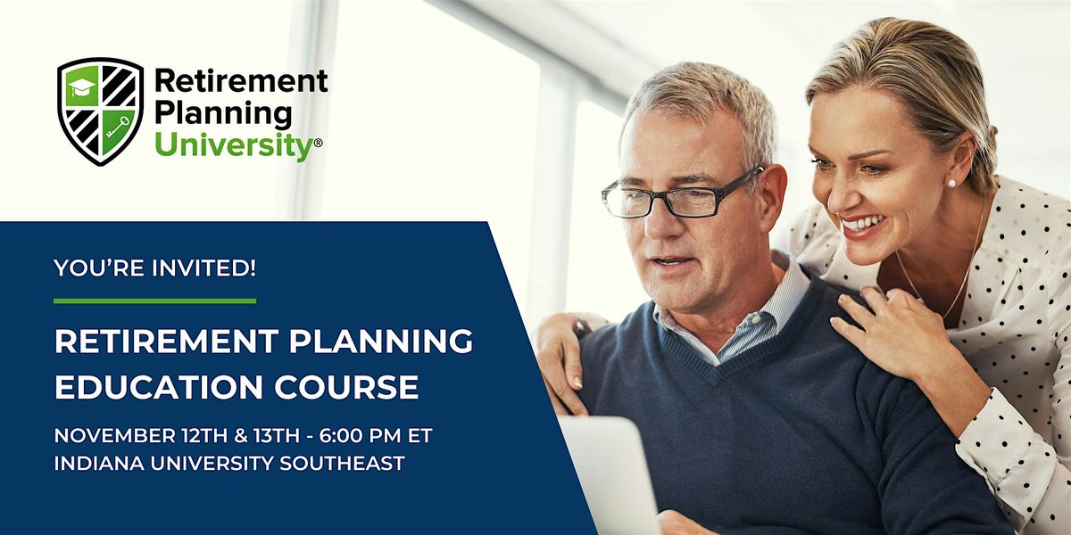 Retirement Planning University - IU Southeast - November 2024