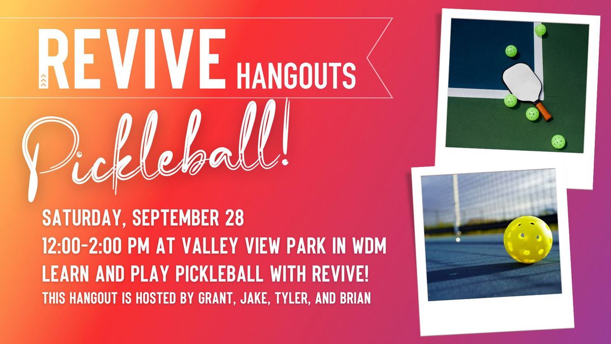 REVIVE Hangout: Pickleball!