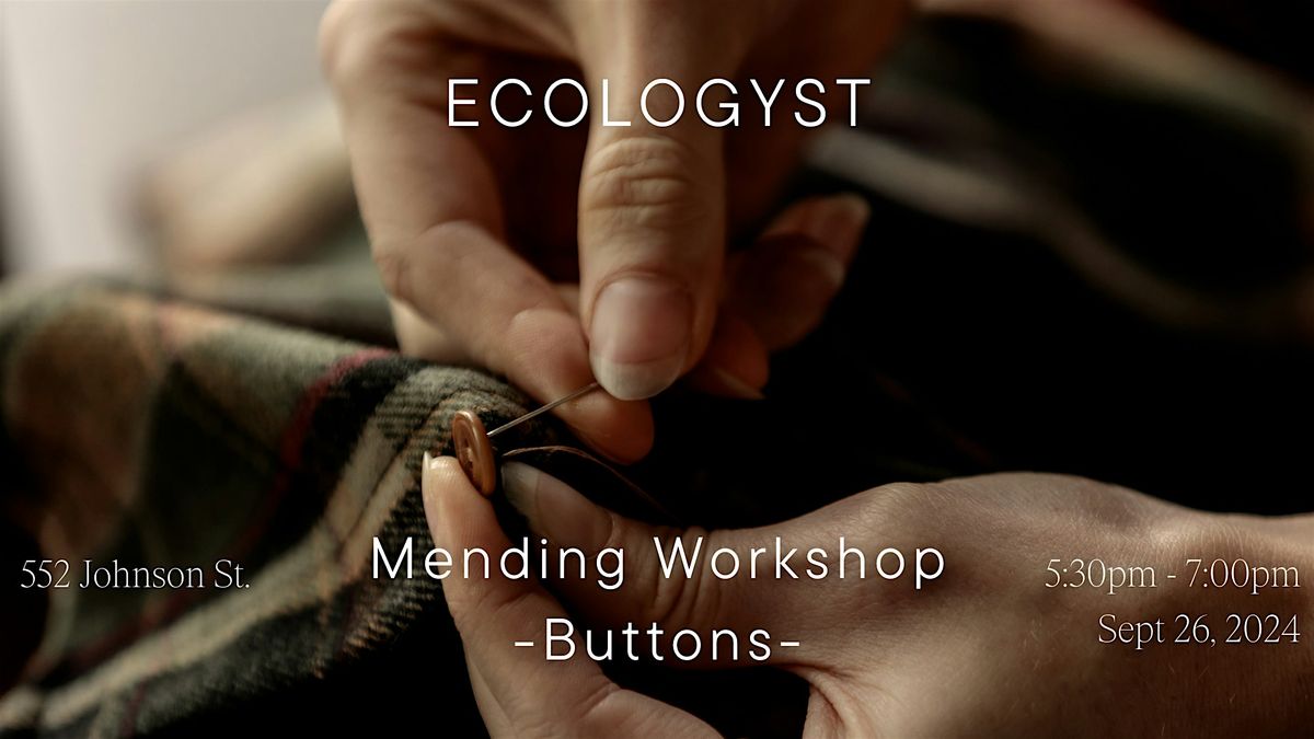 Mending Workshop at Ecologyst