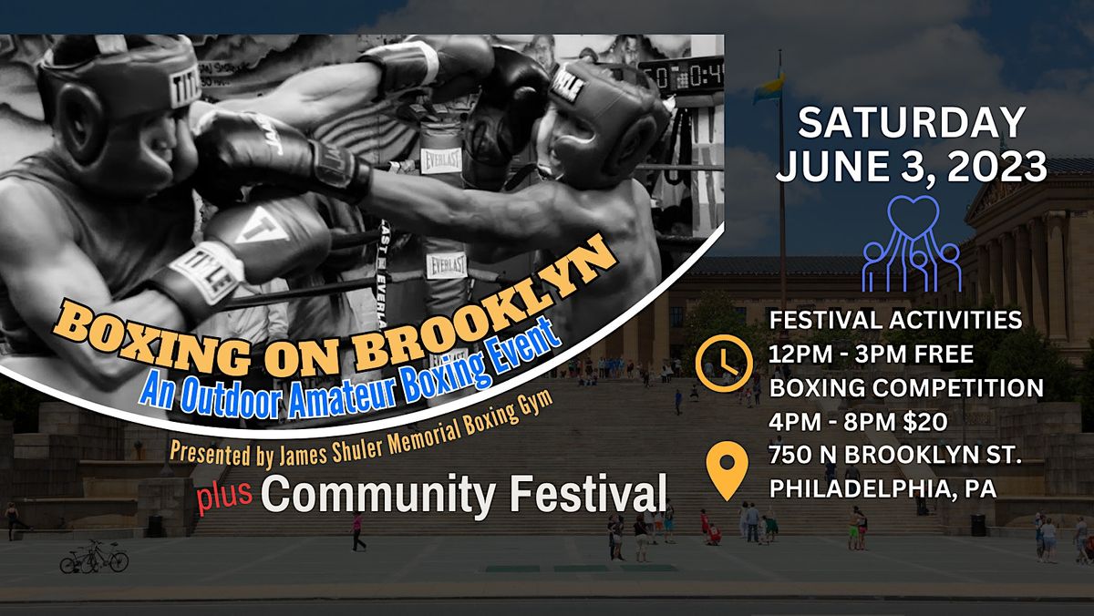 BOXING ON BROOKLYN, An Outdoor Amateur Boxing Event & Community Festival