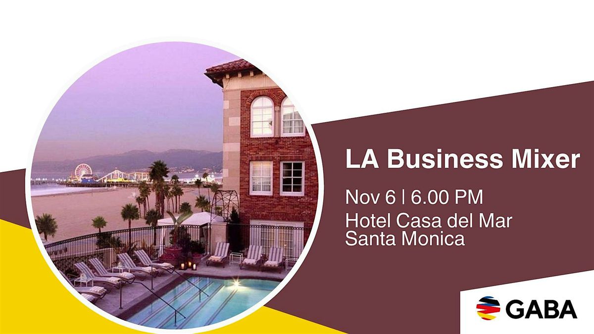 LA Business Mixer at Hotel Casa del Mar