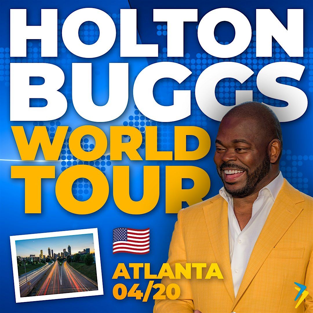 Saturday, April 20 - 11:30am Holton Buggs World Tour, Atlanta, GA