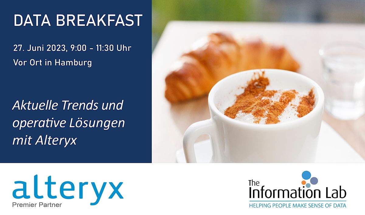 DATA BREAKFAST WITH ALTERYX AND THE INFORMATION LAB