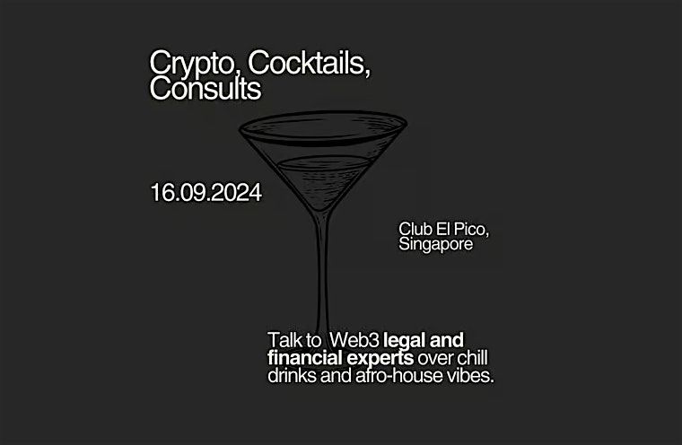 Crypto, Cocktails, Consults (Legal and Finance for Web3 projects)