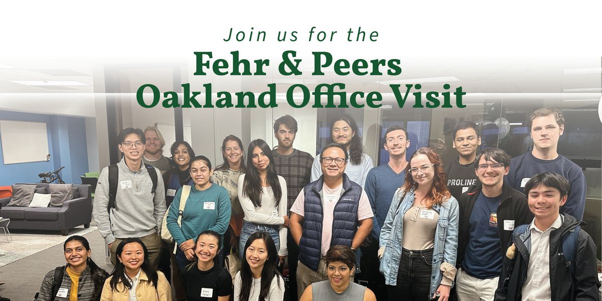 Fehr & Peers Oakland Office Visit