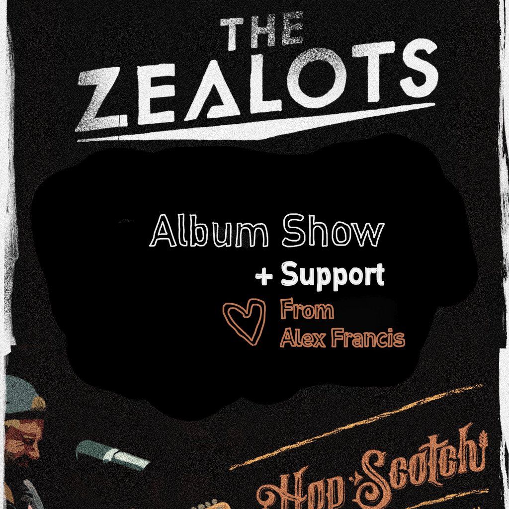 The Zealots Album Launch @ Hopscotch