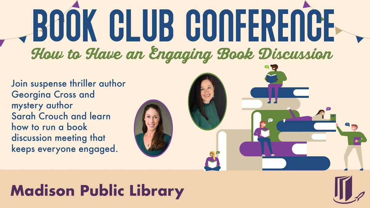 Book Club Conference: How to Have an Engaging Book Discussion