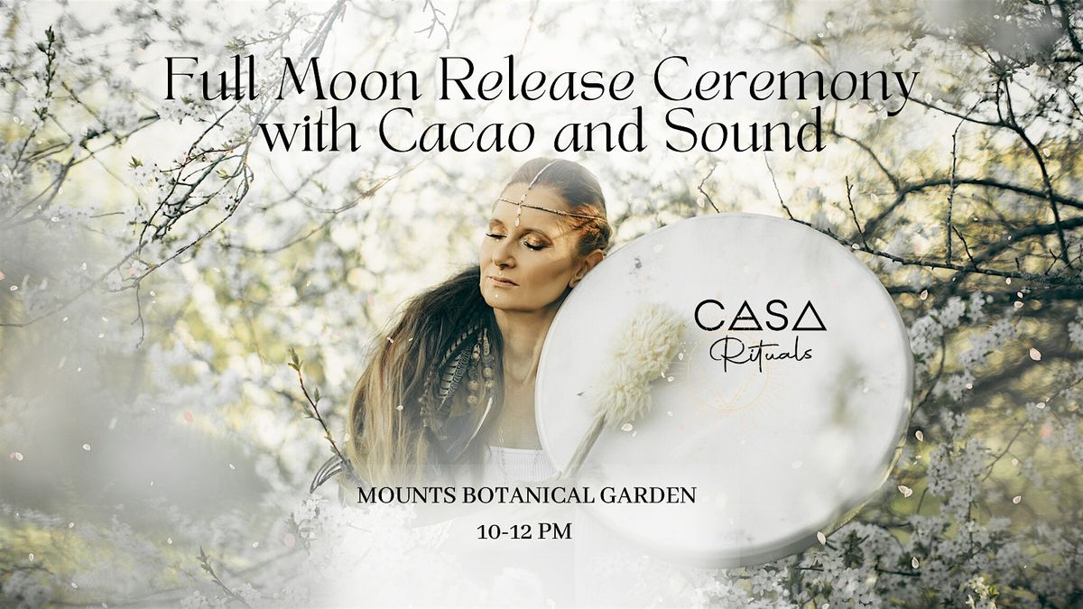 FULL MOON RELEASE CEREMONY WITH SACRED CACAO AND SOUND BATH