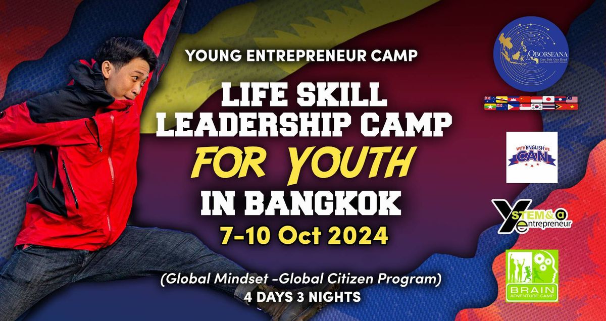 Young Entrepreneur Camp:Life Skill Leadership Camp for Youth in Bangkok 