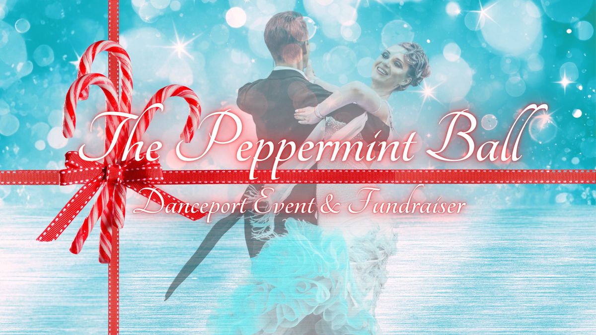 PEPPERMINT BALL, DANCESPORT EVENT & FUNDRAISER