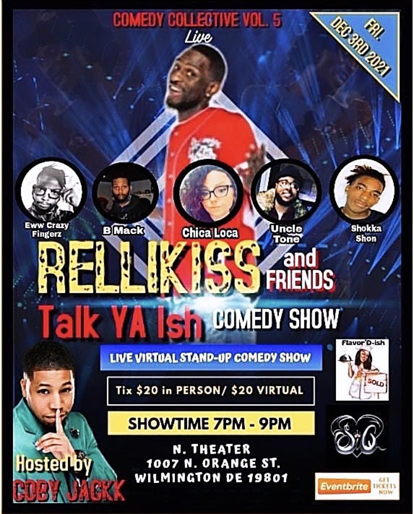 RELLIKISS: Talk Ya Shit Comedy Show
