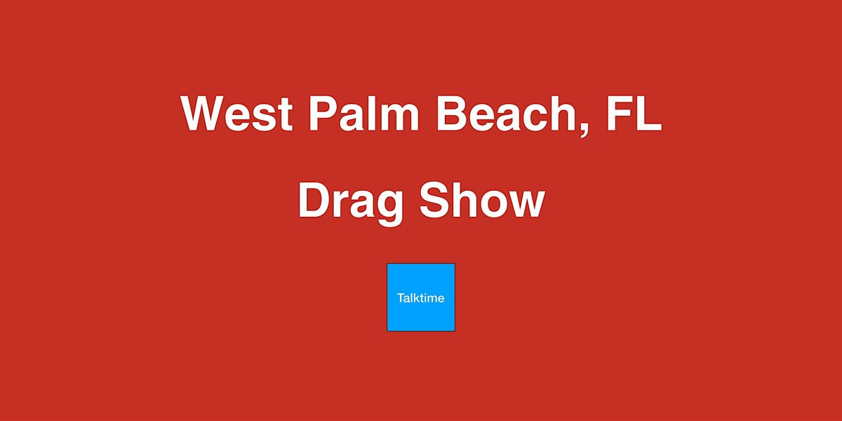 Drag Show - West Palm Beach