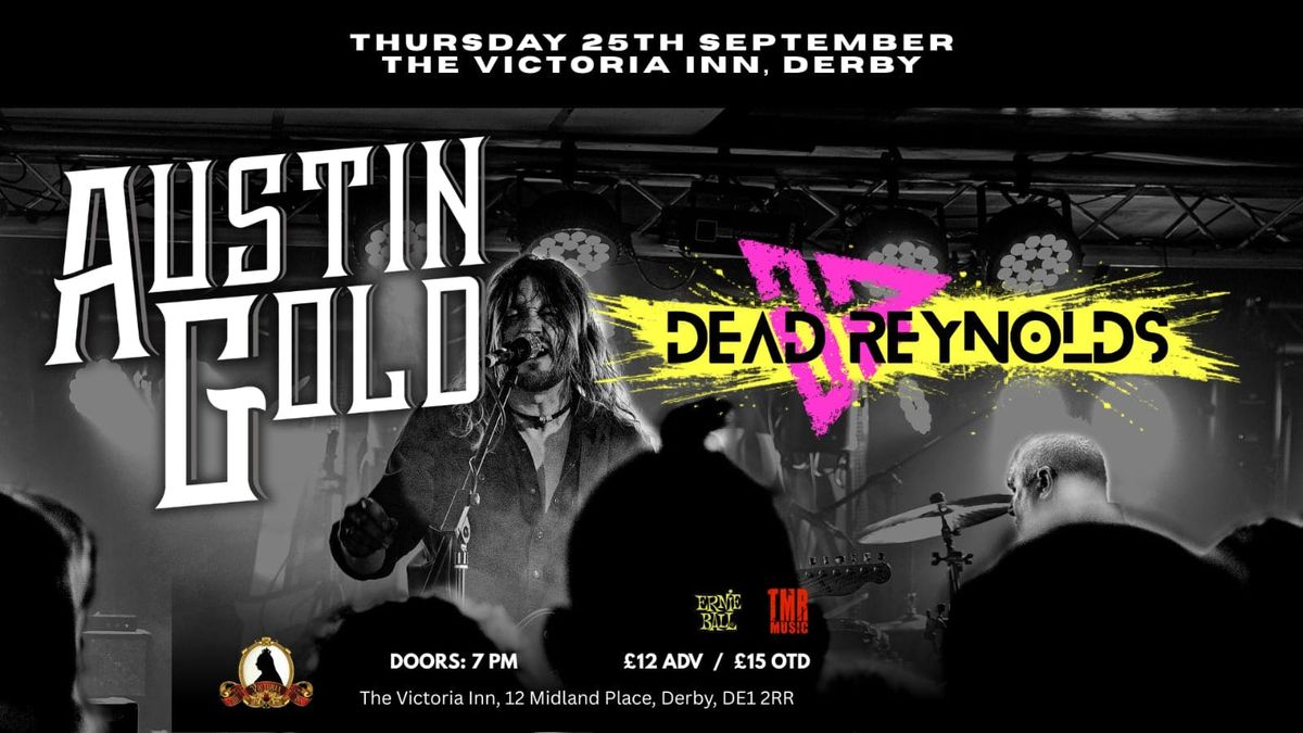 AUSTIN GOLD + Dead Reynolds - Live in DERBY