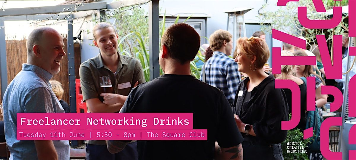 Bristol Creative Industries Freelancer Networking Drinks