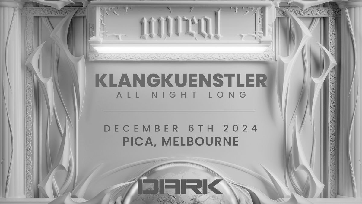 Unreal x Klangkuenstler ALL NIGHT LONG (World Tour) - Australia pres. by DARK