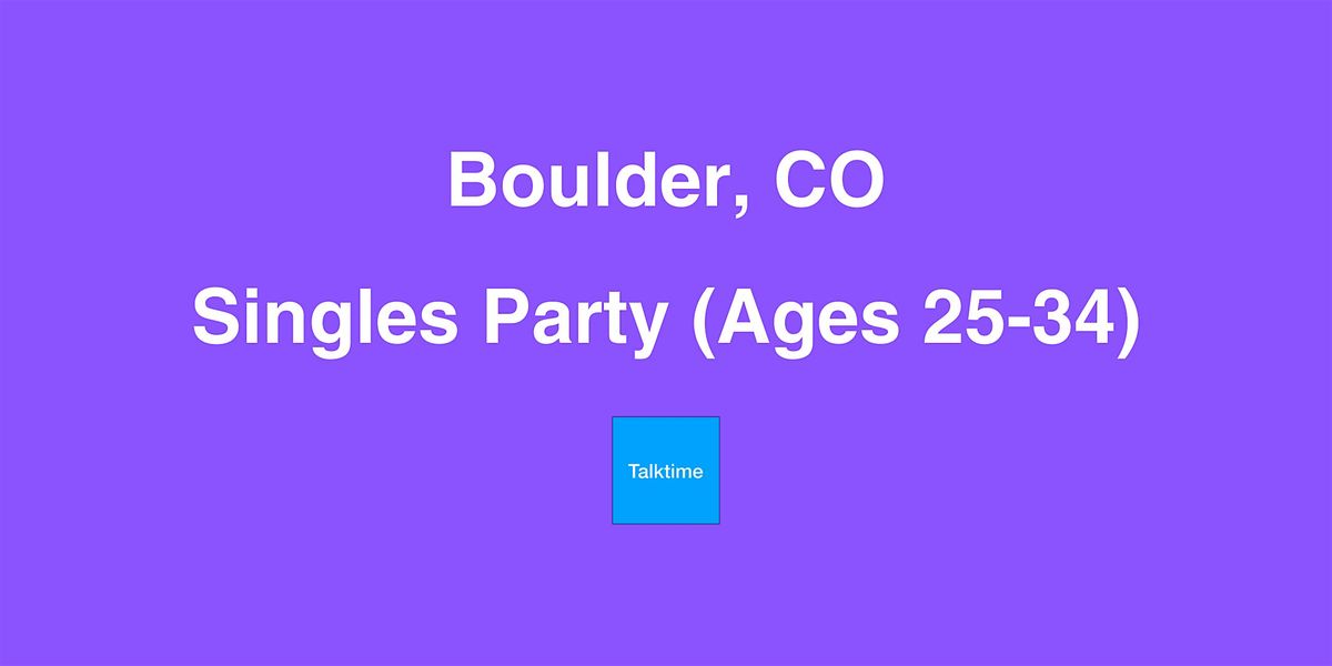 Singles Party (Ages 25-34) - Boulder