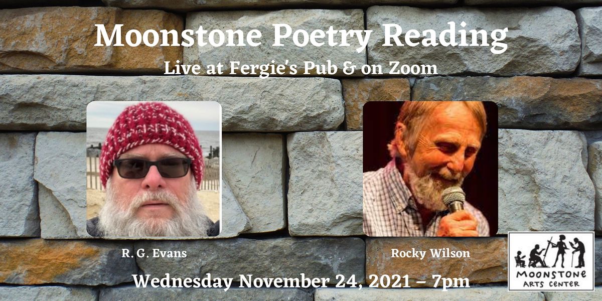 Moonstone Poetry Reading LIVE!: R.G. Evans & Rocky Wilson